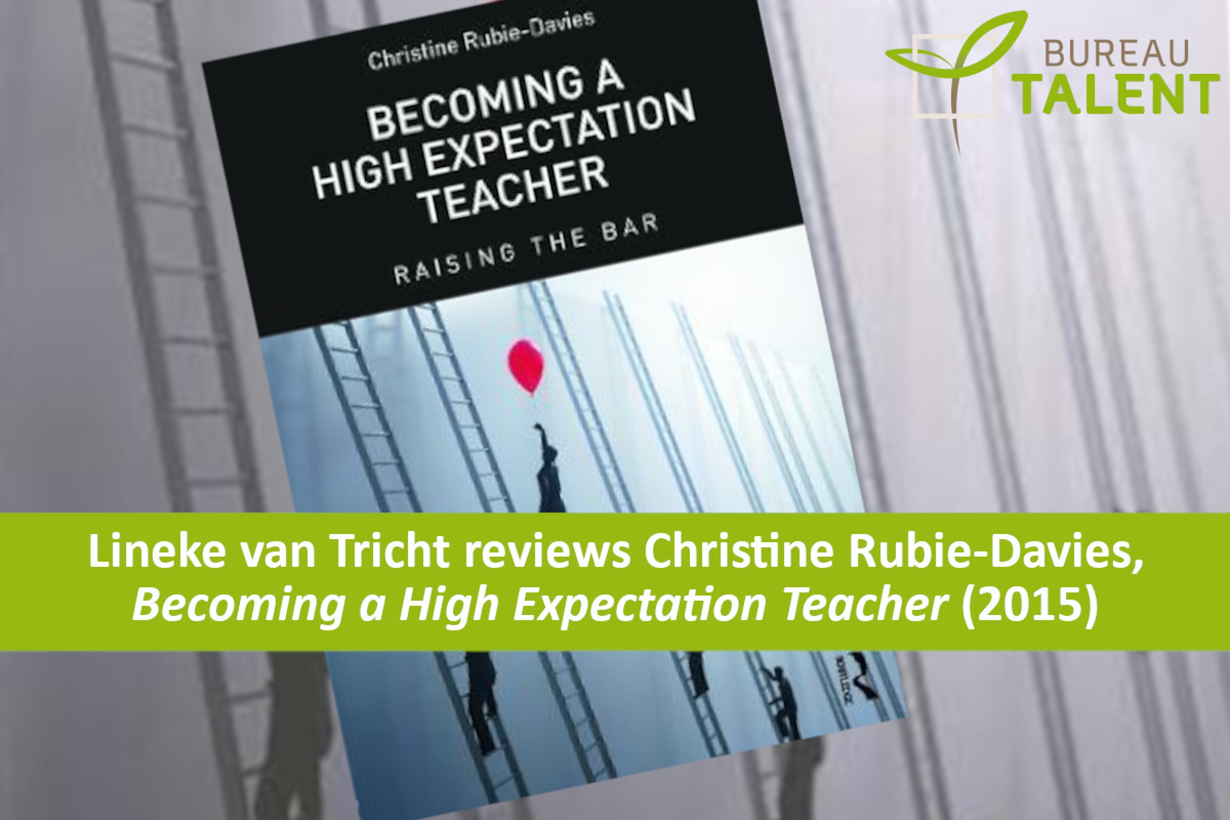 Expecting the Best: Bookreview Becoming a High expectation Teacher